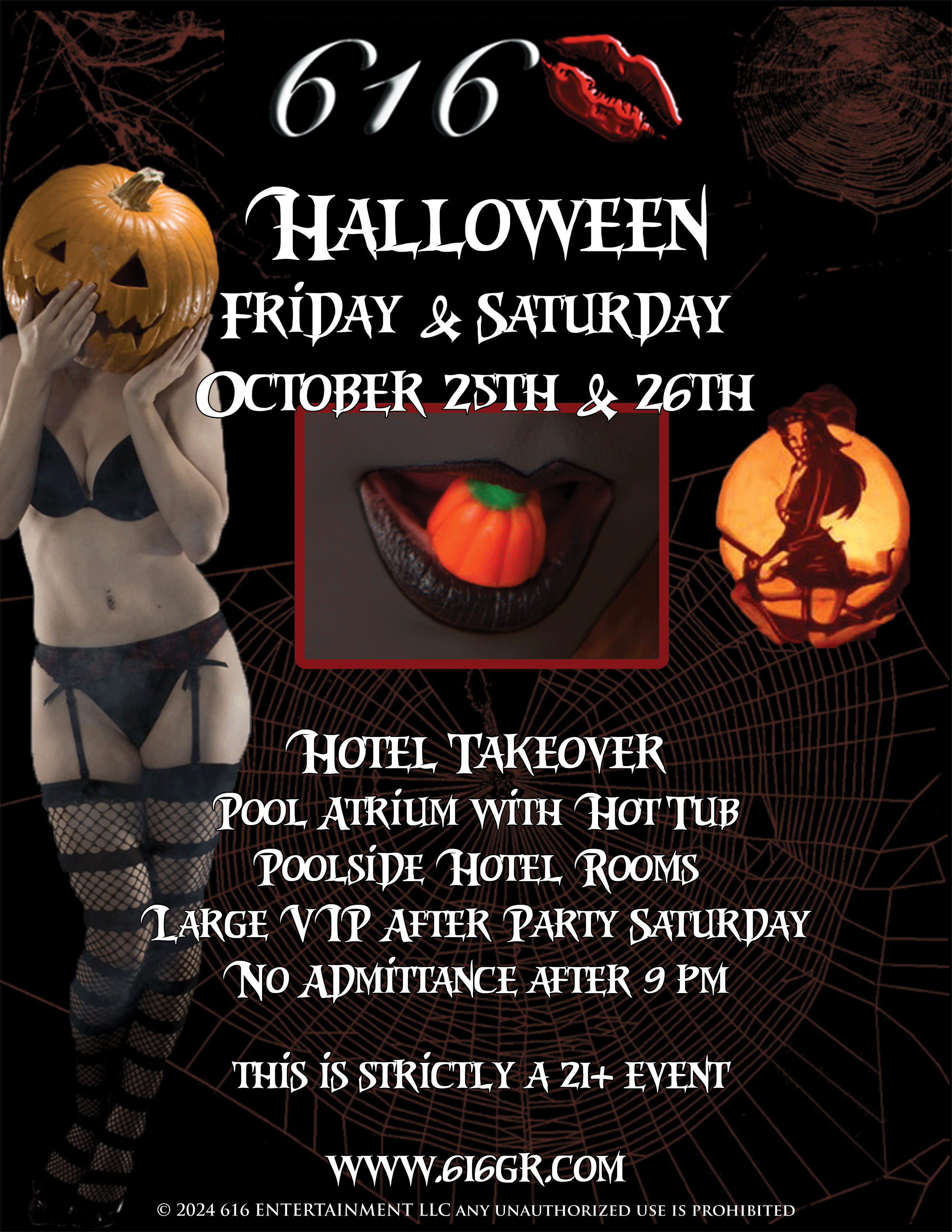 616 Halloween, Friday & Saturday October 25th & 26th.